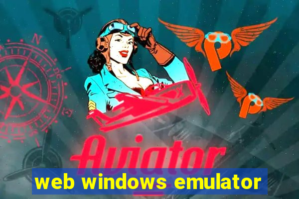 web windows emulator